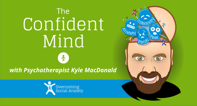 The COnfident Mind Social Anxiety Podcast